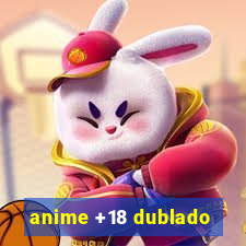 anime +18 dublado